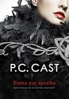 Divina Por Escolha by P.C. Cast