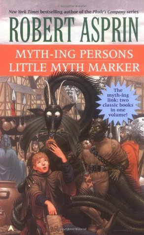 Myth-ing Persons / Little Myth Marker (Myth Adventures, #5-6)