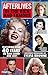 Afterlives of the Rich and Famous by Sylvia Browne