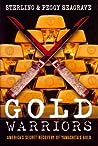 Gold Warriors: America's Secret Recovery of Yamashita's Gold