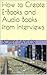 How to Create E-Books and Audio Books from Interviews