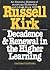 Decadence and renewal in the higher learning by Russell Kirk