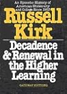 decadence-and-renewal-in-the-higher-learning-an-episodic-history-of-american-university-and-college-