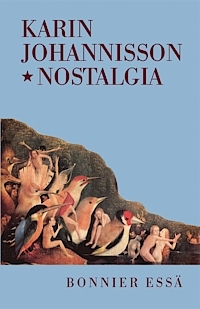 Nostalgia: En känslas historia