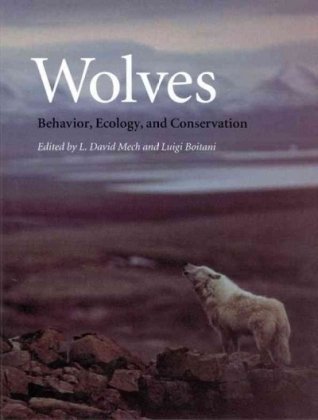 Wolves: Behavior, Ecology, and Conservation (Paperback)