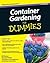 Container Gardening For Dummies