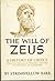 The Will of Zeus by Stringfellow Barr