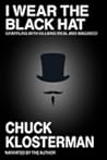 I Wear the Black Hat