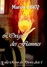 L'Origine Des Flammes by Marion Obry