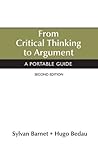 From Critical Thinking to Argument: A Portable Guide From Critical Thinking to Argument: A Portable Guide