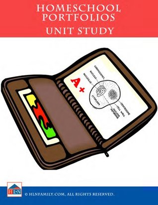 Homeschooling Essentials: The Portfolio Unit Study (Kindle Edition)
