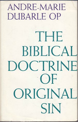 The Biblical Doctrine of Original Sin (Paperback)