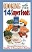 Cooking with the 14 Super Foods