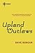 Upland Outlaws (A Handful of Men, #2)
