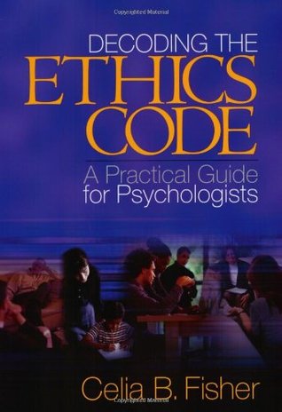 Decoding the Ethics Code: A Practical Guide for Psychologists (Paperback)