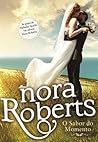 O sabor do momento by Nora Roberts
