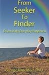 From Seeker to Finder: Discovering Everyday Happiness