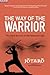 The Way of the Warrior:: The Dark Secrets of the Samurai Code