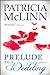 Prelude to a Wedding (The W...