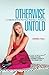 Otherwise Untold: A Collection of Stories Most People Would Keep to Themselves