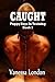 Caught - Puppy Boys In Training Book 3