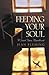 Feeding Your Soul: A Quiet Time Handbook