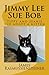 Jimmy Lee Sue Bob: Tippy and Jeanie Sue Adopt a Kitten (Tippy The Cripple Book 2)