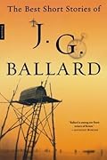 The Best Short Stories of J. G. Ballard