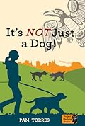 It's NOT Just A Dog!