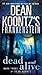Dead and Alive (Dean Koontz's Frankenstein, #3)