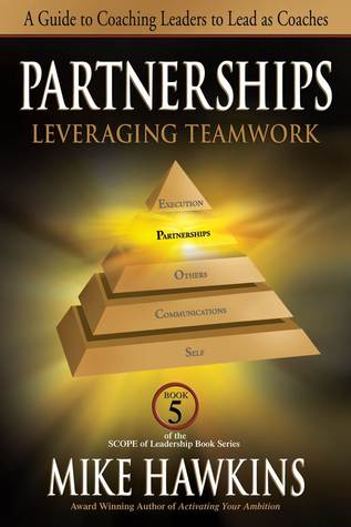 Partnerships: Leveraging Teamwork: A Guide to Coaching Leaders to Lead as Coaches
