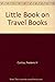 A Little Book on Travel Books