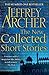 The New Collected Short Stories by Jeffrey Archer