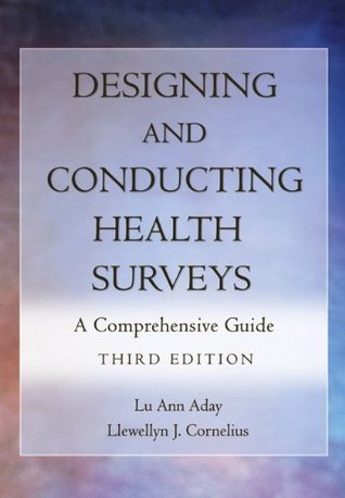 Designing and Conducting Health Surveys: A Comprehensive Guide (Hardcover)