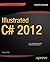 Illustrated C# 2012 (Expert's Voice in .NET)