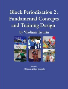 Block Periodization 2: Fundamental Concepts and Training Design (Paperback)