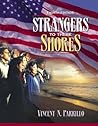 Strangers to These Shores by Vincent N. Parrillo