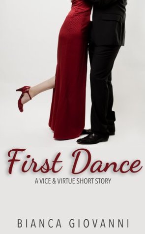 First Dance (Vice, Virtue & Video, #0.5)