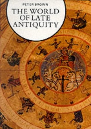 Portada de The World of Late Antiquity, de Peter Brown