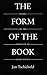 The Form of the Book: Essay...