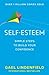 Self Esteem: Simple Steps t...