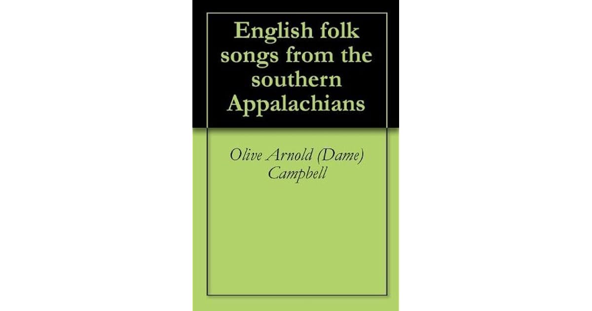 English Folk Songs From The Southern Appalachians By Olive - 