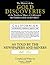 The History of the Gold Discoveries of the Northern Mines of California's Mother Lode Gold Belt As Told By The Newspapers and Miners 1848-1875