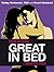 Great in Bed: Thrill the Body . . . Blow the Mind