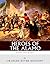 Heroes of the Alamo: The Lives and Legacies of Davy Crockett and Jim Bowie