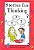 Stories for Thinking