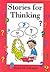 Stories for Thinking