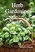 Herb Gardening:: How To Suc...