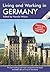Living and Working in Germany by Pamela Wilson