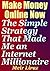 Make Money Online Now: The Simple Strategy That Made Me an Internet Millionaire